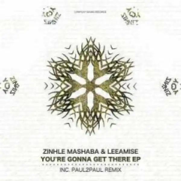 Zinhle Mashaba - You’re Gonna Get There (Original Mix) ft. Leeamise